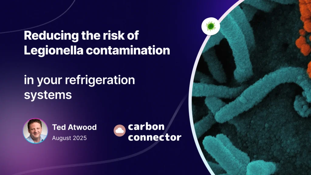 Reducing the risk of Legionella contamination in your refrigeration systems
